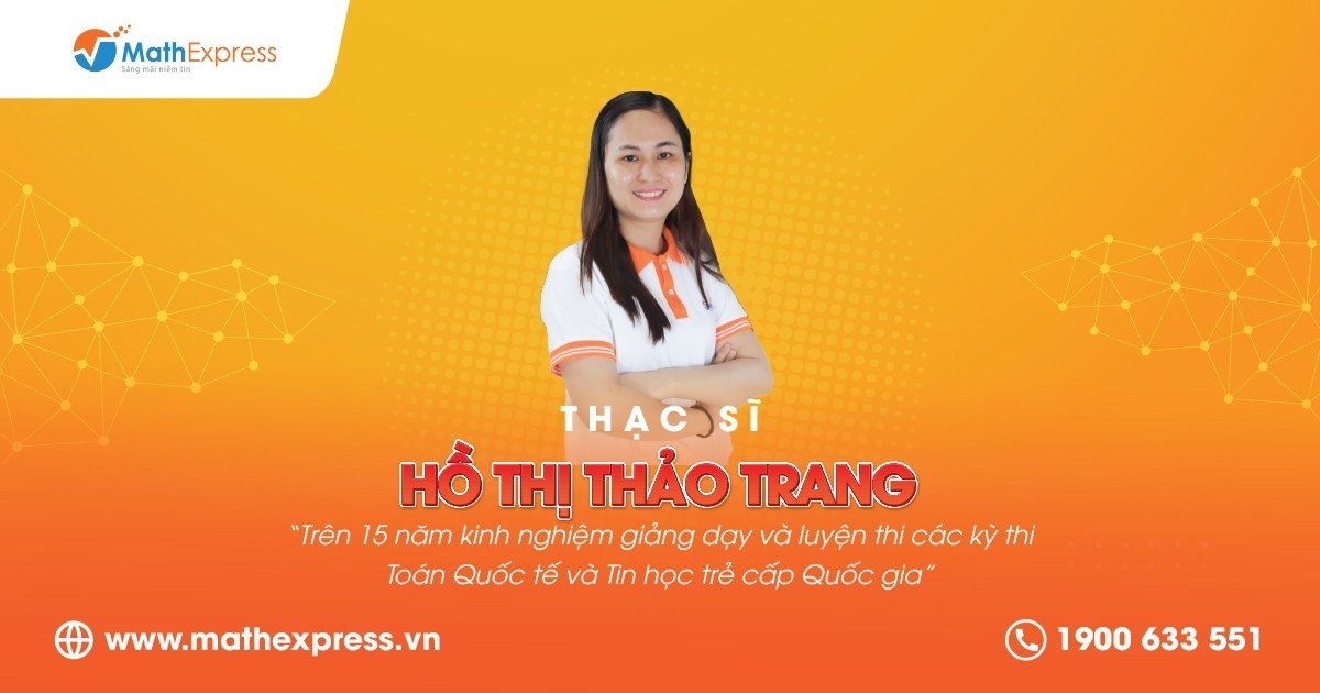 CÔ Hồ Thị Thảo Trang - GIáo viên lớp Toán Tiếng Anh tại MathExpress