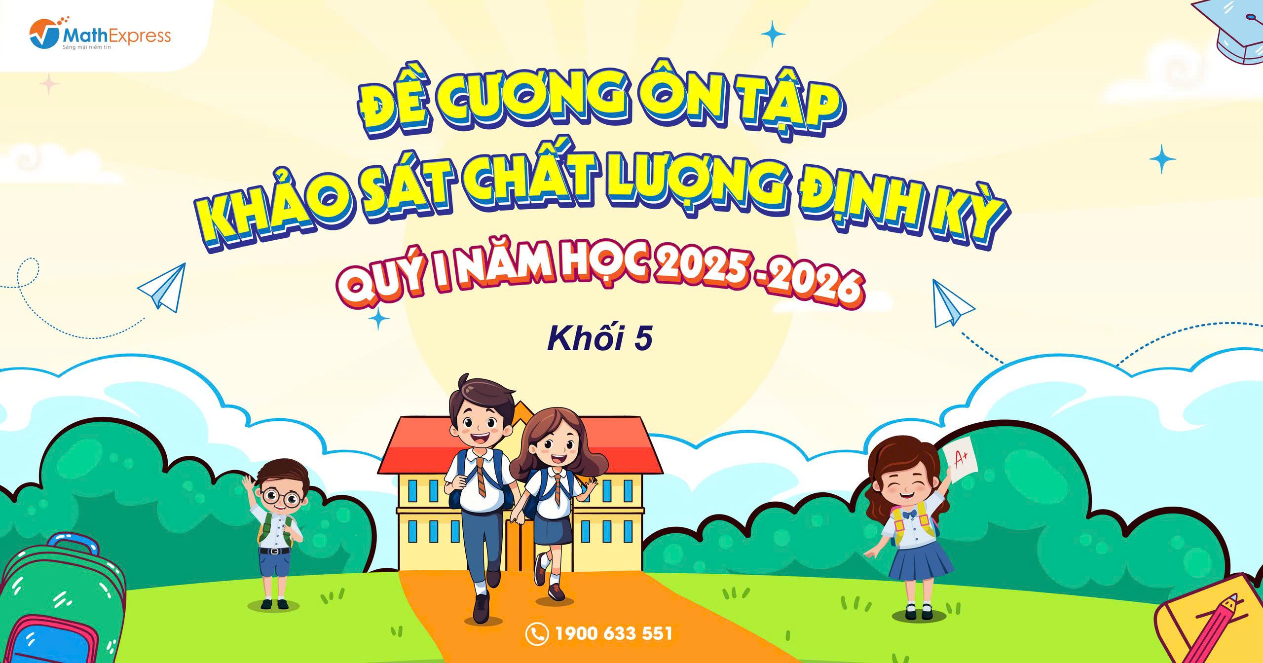 Đề cương ôn tập khảo sát chất lượng định kỳ khối 5 Quý I năm học 2025-2026 tại MathExpress