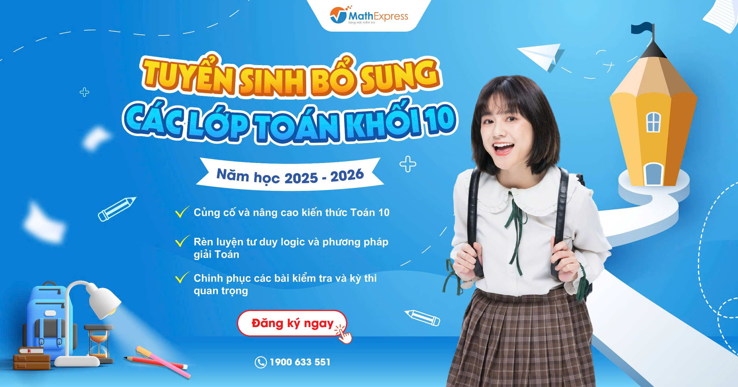 MathExpress tuyển sinh các lớp Toán khối 10 năm học 2025-2026