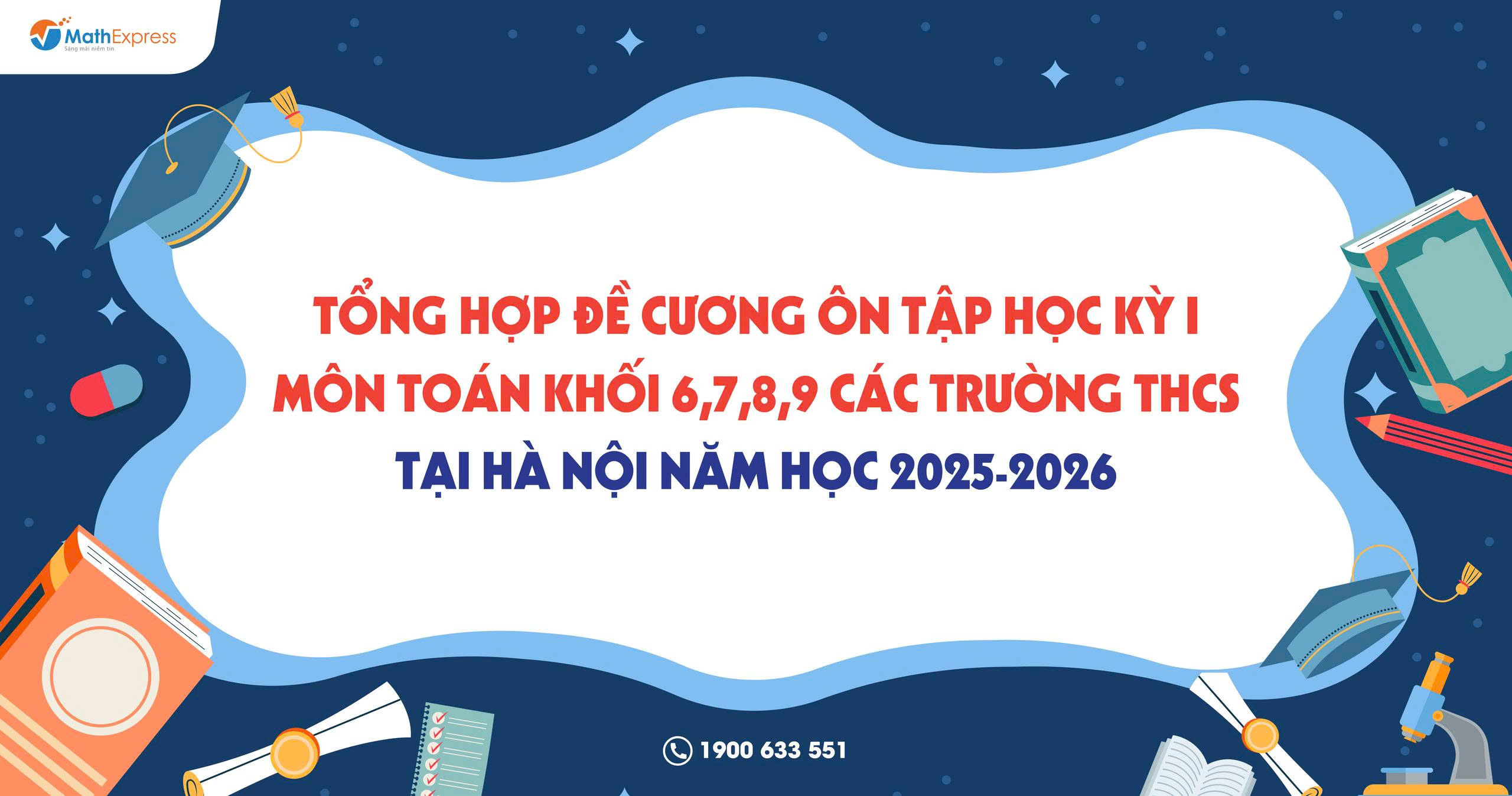 Tổng hợp đề cương ôn tập học kỳ I môn toán khối 6,7,8,9 các trường THCS tại Hà Nội năm học 2025-2026