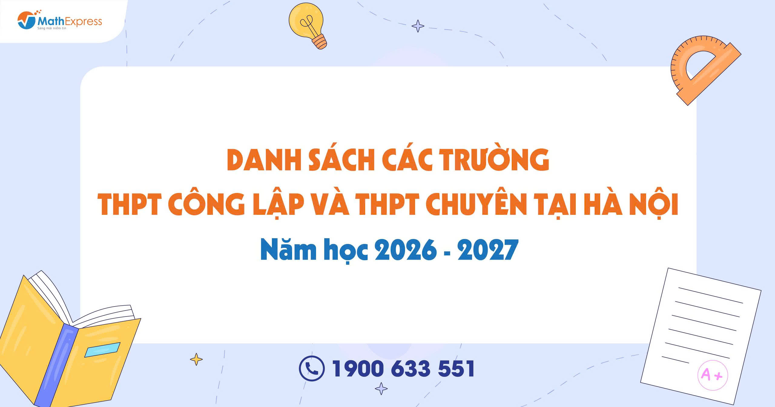 Danh sách các trường THPT Công lập và THPT Chuyên tại Hà Nội năm học 2026 - 2027