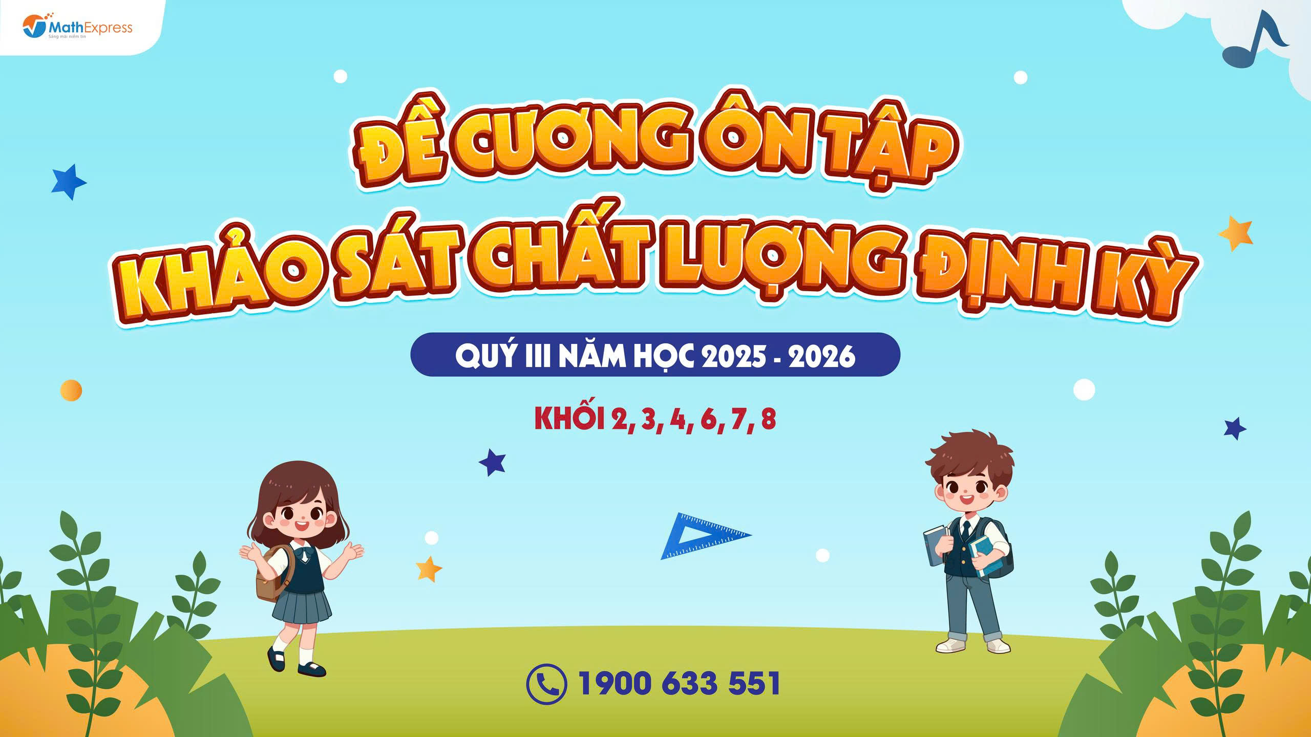 Đề cương ôn tập khảo sát chất lượng định kỳ khối 2, 3, 4, 6, 7, 8 Quý III năm học 2025-2026 tại MathExpress