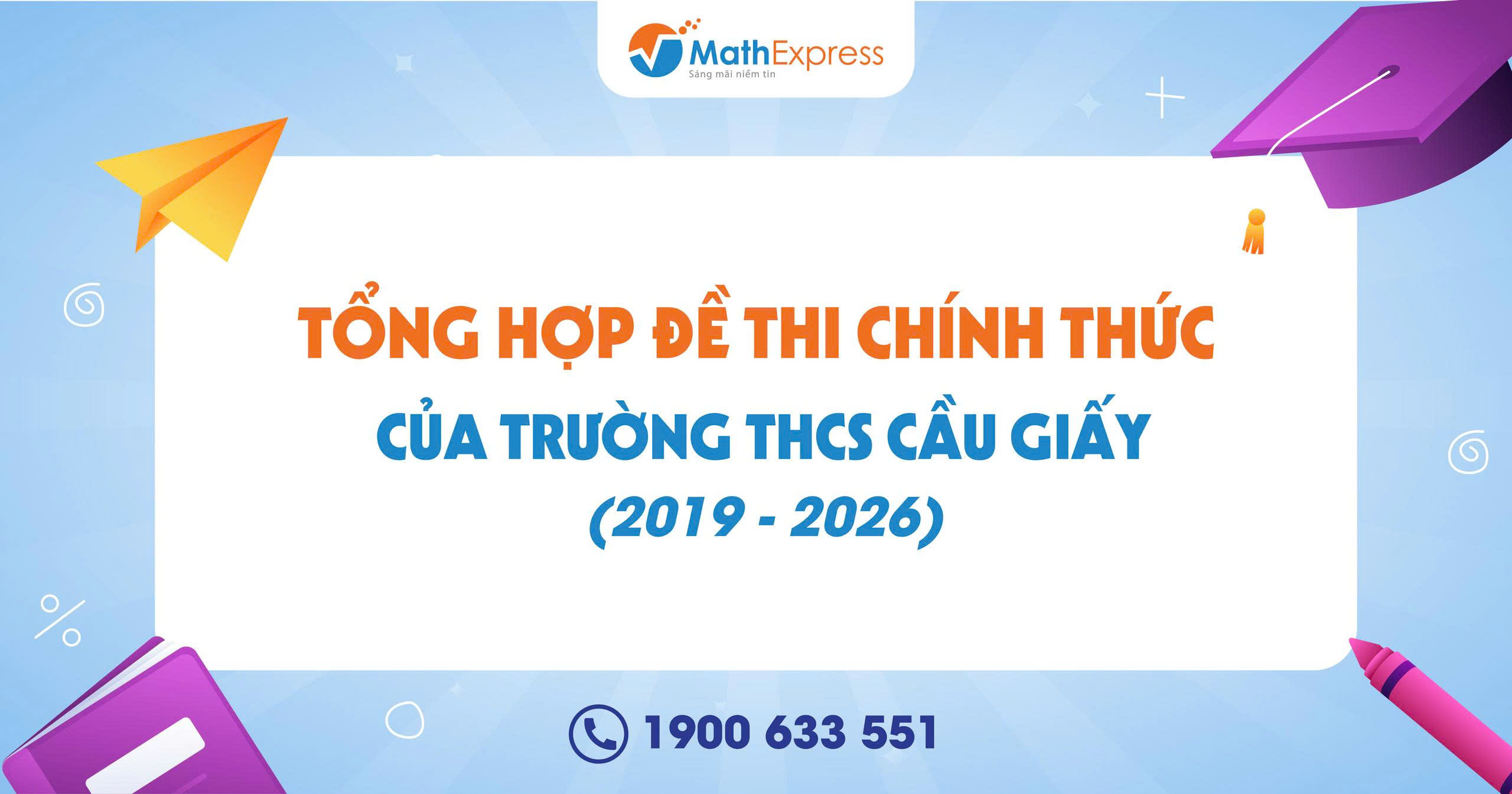 Tổng hợp đề thi chính thức của Trường THCS Cầu Giấy