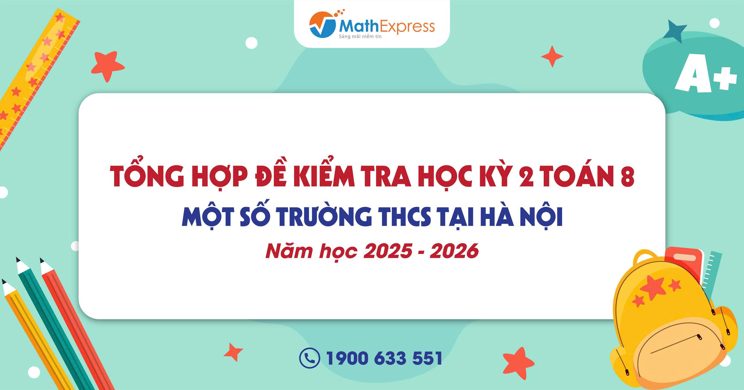 Tổng hợp đề kiểm tra học kỳ 2 Toán 8 một số trường THCS tại Hà Nội năm học 2025 - 2026