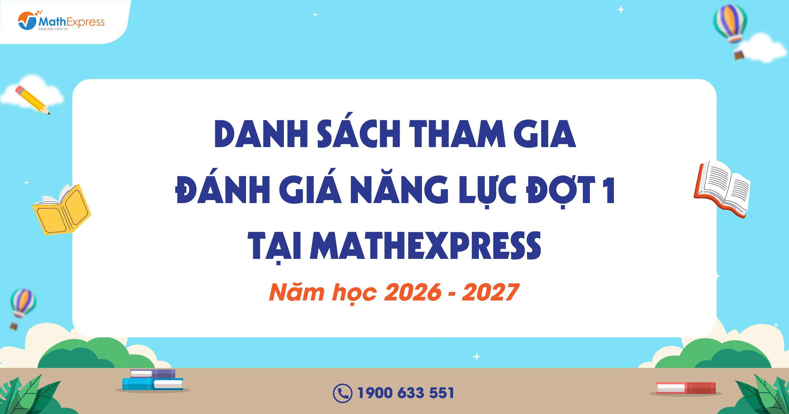 Danh sách học sinh tham gia Đánh giá năng lực Đợt 1 năm học 2026 – 2027 tại MathExpress