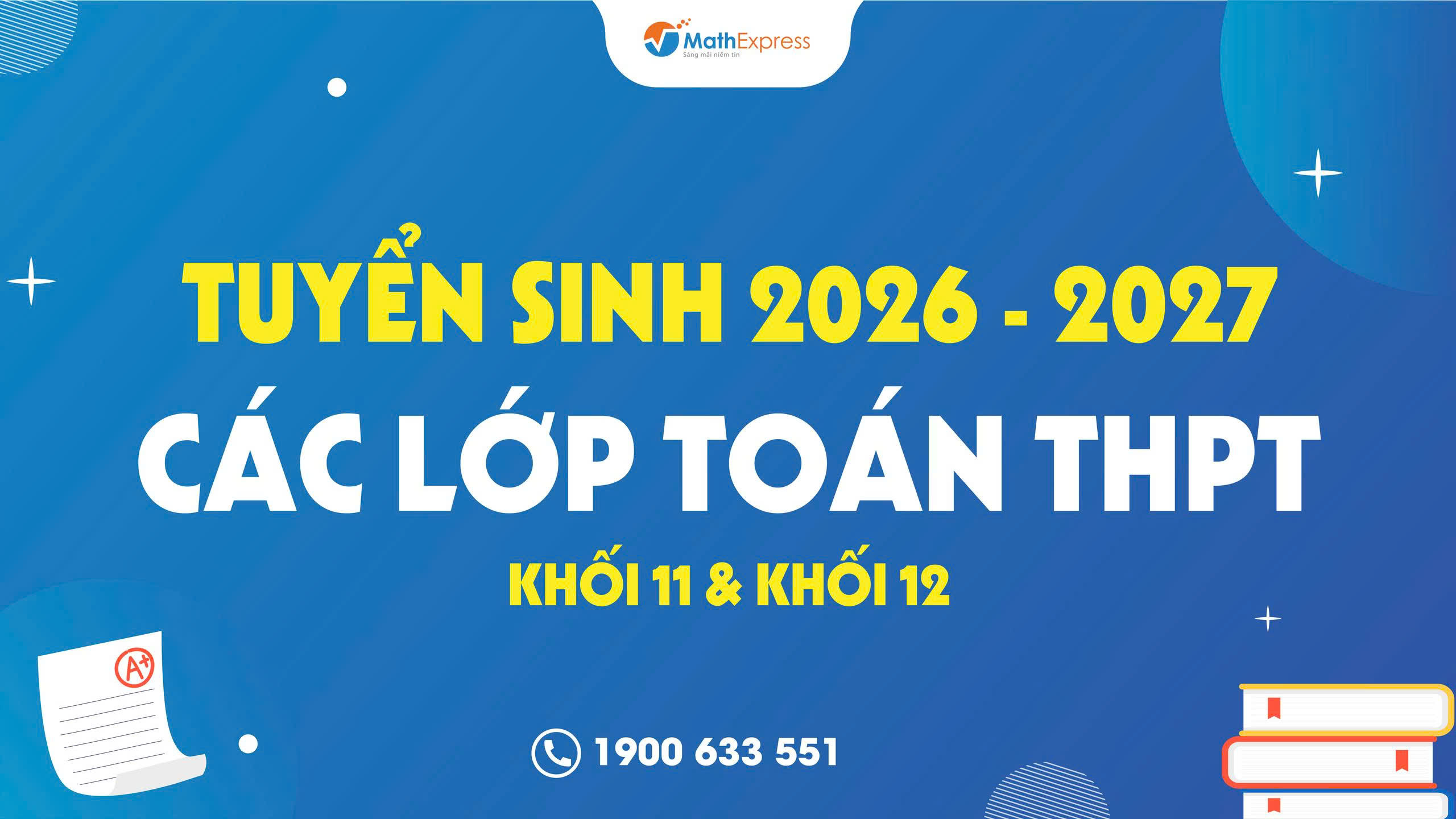 MathExpress tuyển sinh các lớp Toán THPT khối 11&12