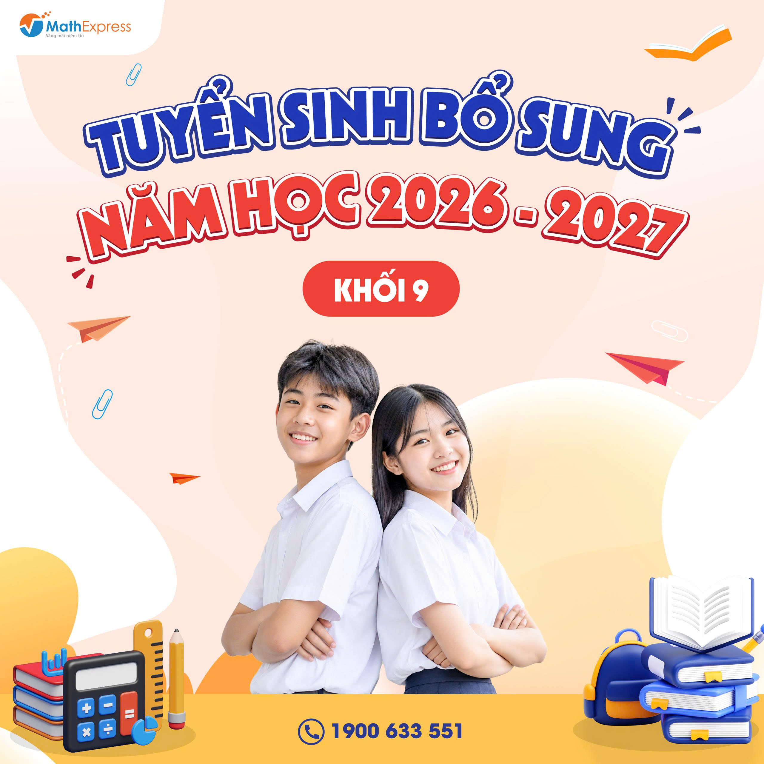 MathExpress tuyển sinh bổ sung khối 9 năm học 2026 - 2027