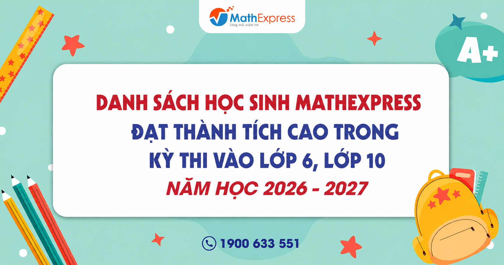 Danh sách học sinh MathExpress đạt thành tích cao trong kỳ thi vào lớp 6, lớp 10 năm học 2026 – 2027