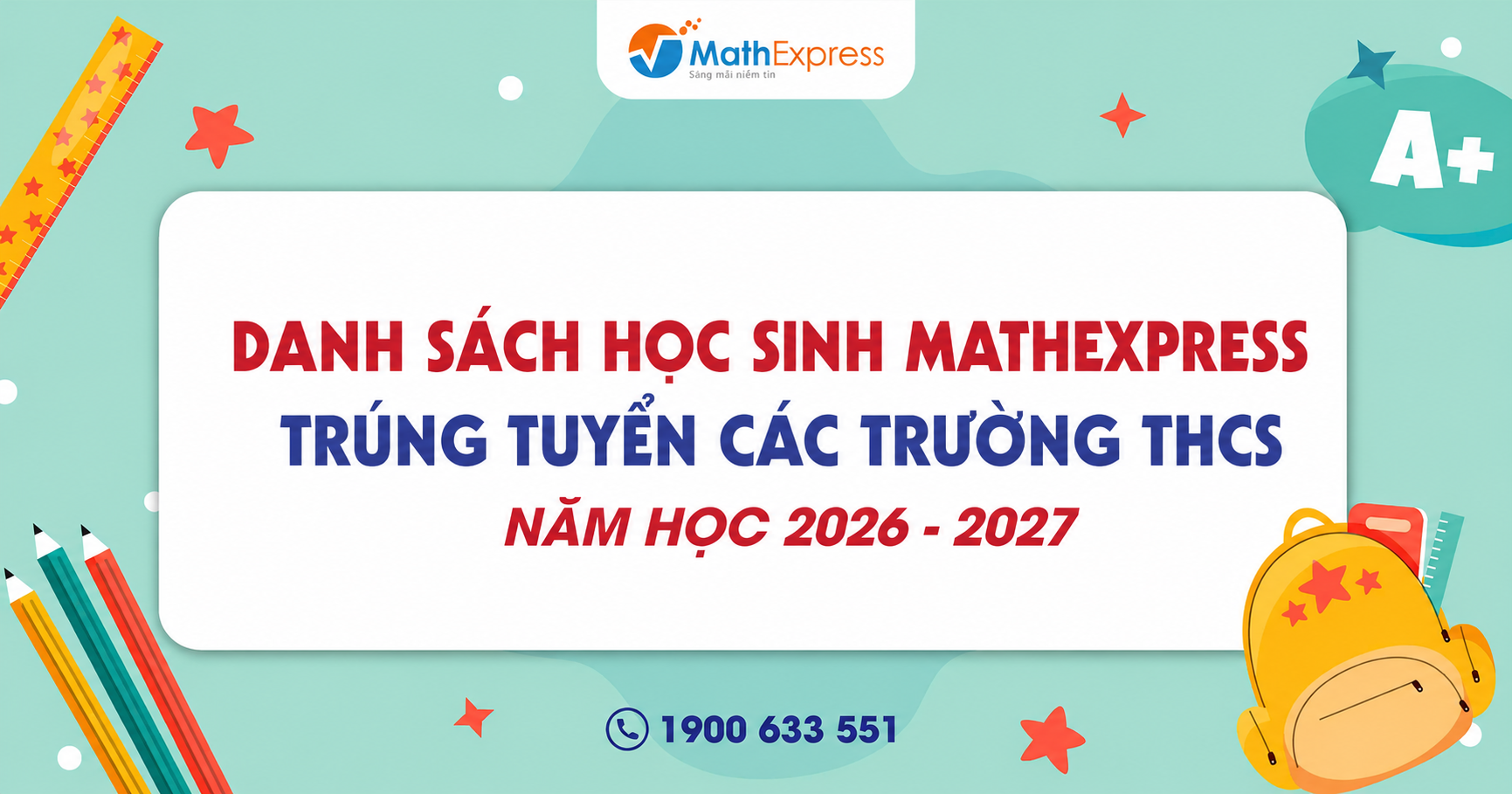 Danh sách học sinh MathExpress trúng tuyển các trường THCS năm học 2026 - 2027