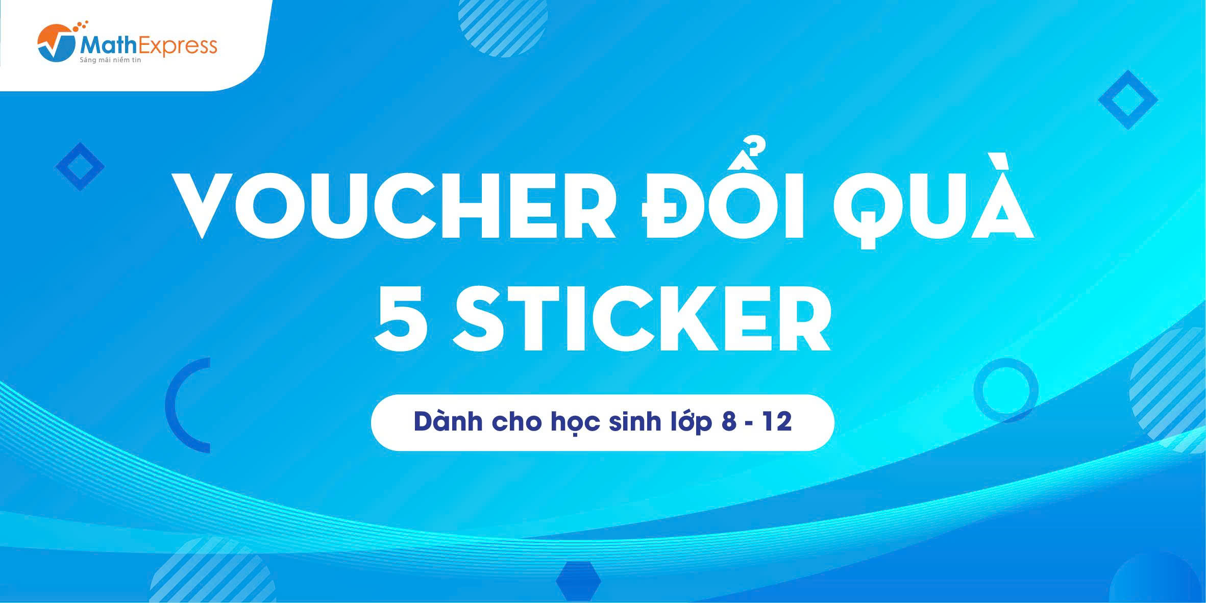 Voucher đổi quà 5 sticker dành cho khối 8-12